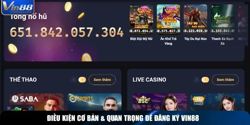 Điều kiện cơ bản & quan trọng để đăng ký Vin88