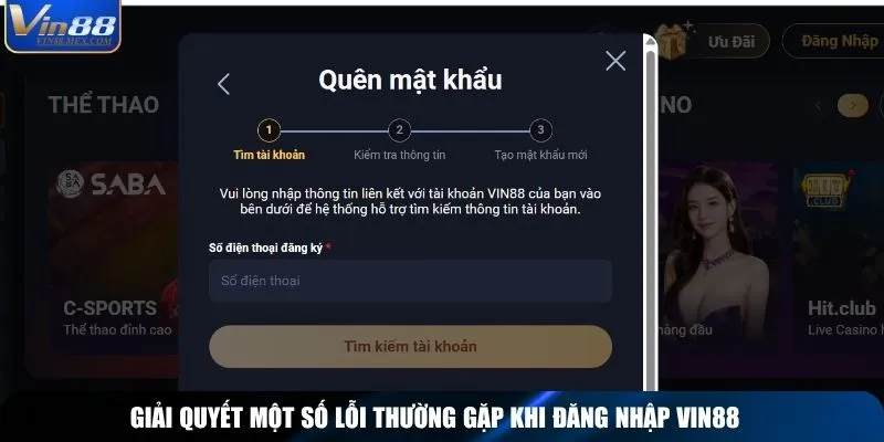 Giải quyết một số lỗi thường gặp khi đăng nhập Vin88