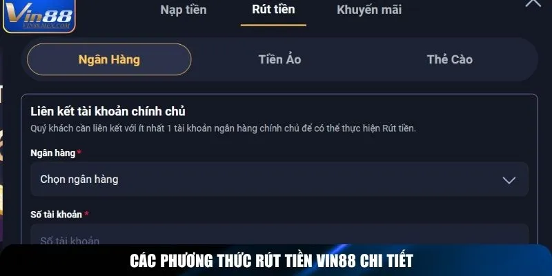 Các phương thức rút tiền Vin88 chi tiết
