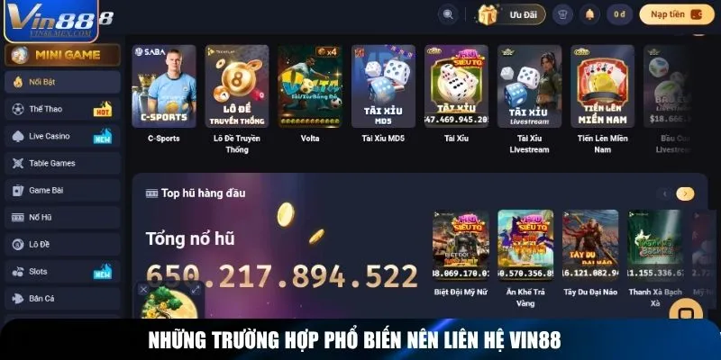 Những trường hợp phổ biến nên liên hệ Vin88